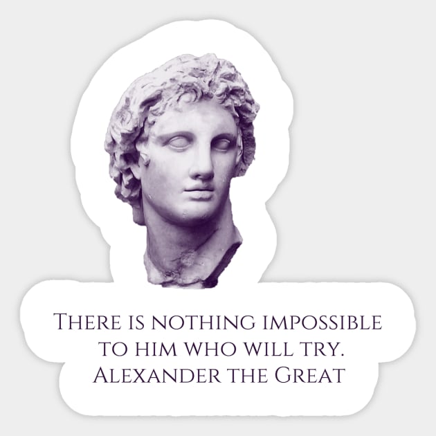 alexander the great Sticker by gloriousworthy